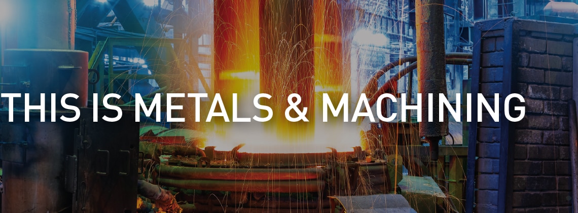 Metals & Machining